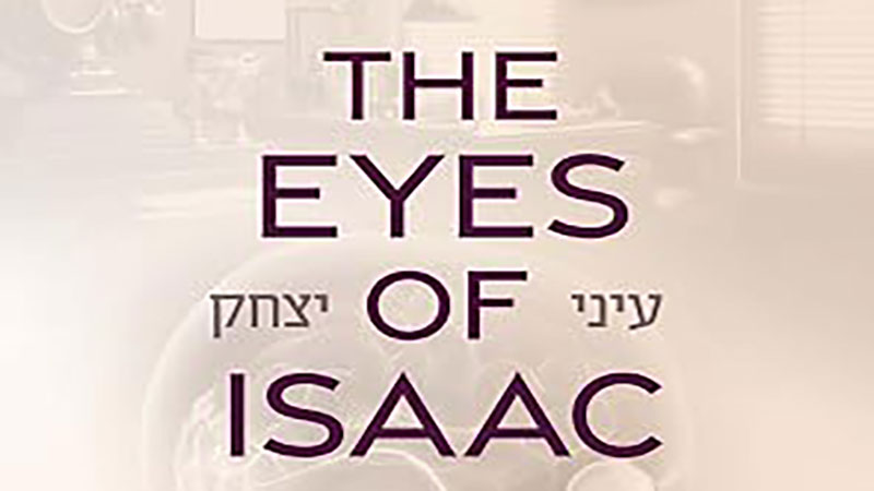 ​The Eyes of Isaac: Ophthalmic Care through the Prism of Judaism 