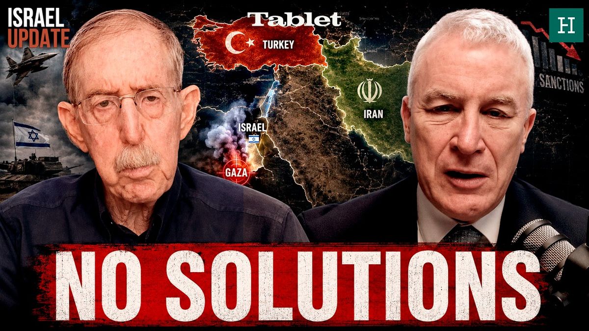 There Are No Solutions – Israel Update – Tablet Magazine